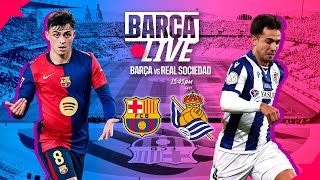 🔴 BARÇA LIVE  FC BARCELONA vs REAL SOCIEDAD  LA LIGA 2425 ⚽ [upl. by Idolla]