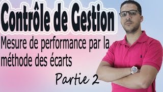 Contrôle de gestionMesure de performance par la méthode des écartsPartie 2 [upl. by Aihsinyt]