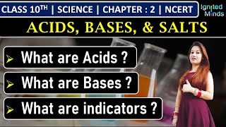 Class 10th Science  What are Acids Bases amp Indicators  Chapter 2 Acids Bases amp Salts  NCERT [upl. by Angelo]