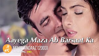 Aayega Maza Ab Barsaat Ka Andaaz  Akshay Kumar  Priyanka Chopra  Lara Dutta  Romantic Hindi HD [upl. by Jodee]