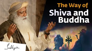 The Way of Shiva and Buddha  Sadhguru [upl. by Matthaeus]