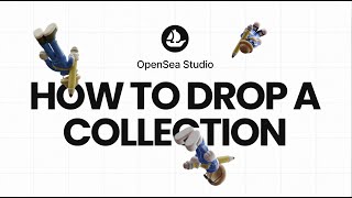 How to drop a collection using OpenSea Studio [upl. by Theresina521]