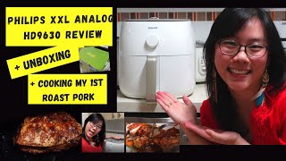 Philips Air Fryer XXL Analog HD9630 Full Review  Unboxing  First Pork Roast [upl. by Aneel328]