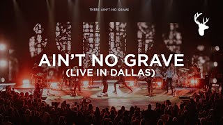 Aint No Grave Live in Dallas  Bethel Music amp Bethany Wohrle  VICTORY TOUR [upl. by Eikceb]