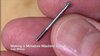 Making a Miniature Machine Screw [upl. by Tterrab]