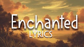 Enchanted Lyrics  Taylor Swift [upl. by Nauhs]