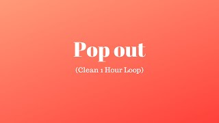 Pop out Clean 1 Hour Loop Polo G X Lil Tjay Lyric Video [upl. by Yartnoed]