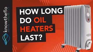 How Long Do Oil Filled Heaters Last Quick Answer [upl. by Rehpotirhc]