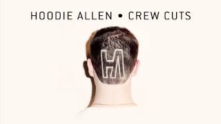 Hoodie Allen  Crew Cuts  Casanova feat Skizzy Mars and GEazy [upl. by Arva]