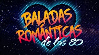 Baladas románticas de los 80 [upl. by Raasch]