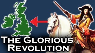 Englands Glorious Revolution Explained [upl. by Uba]