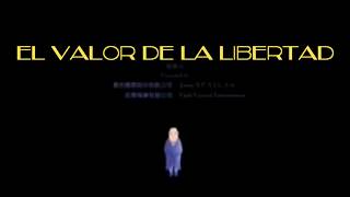 EL VALOR DE LA LIBERTAD [upl. by Craw]