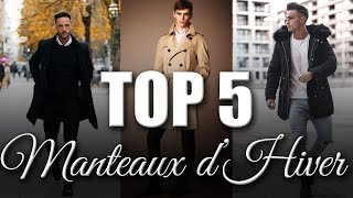 TOP 5 MANTEAUX DHIVER POUR HOMMES [upl. by Phaedra]