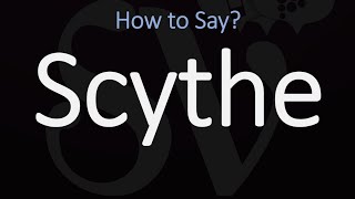 How to Pronounce Scythe CORRECTLY Meaning amp Pronunciation [upl. by Soilissav]