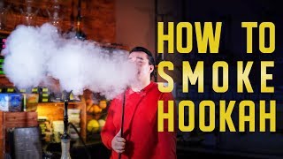 How to Smoke Hookah TUTORIAL [upl. by Rodrick]