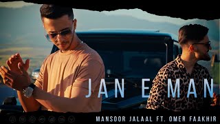 Mansoor Jalaal  Jan E Man Official Video ft Omer Faakhir [upl. by Kcim]