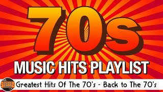 Greatest Hits Of The 70s  70s Music Hits Playlist  Back To The 1970s [upl. by Tipton]