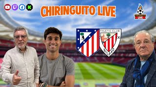 ⚽ ATLÉTICO DE MADRIDATHLETIC CLUB  ChiringuitoLive [upl. by Micki82]