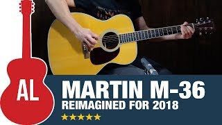 Martin M36 Review featuring Corey Congilio [upl. by Pinette]