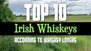 Top 10 Irish Whiskeys according to whiskey lovers [upl. by Vernita504]