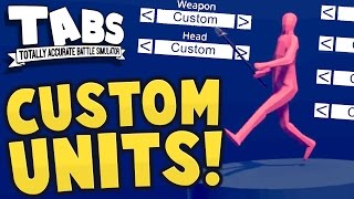 TABS  WE CAN MAKE CUSTOM UNITS  New Factions  Totally Accurate Battle Simulator Updates [upl. by Hay978]