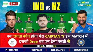 IND vs NZ Dream Prediction  CT2025 12th Match  India vs New zealand Match Analysis and Team [upl. by Fiora]