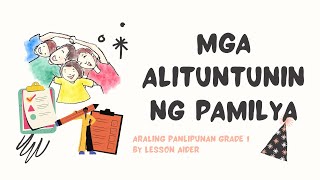 MGA ALITUNTUNIN NG PAMILYA  ARALING PANLIPUNAN GRADE 1 [upl. by Echo83]