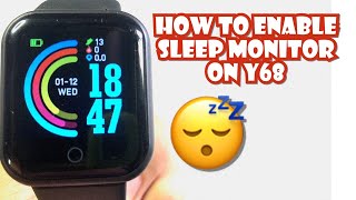 HOW TO ENABLE SLEEP MONITORING ON Y68 SMARTWATCH  TUTORIAL  ENGLISH [upl. by Euqinemod]