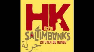 HK amp les Saltimbanks  quotTout Va Bienquot [upl. by Naxela]