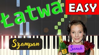 🎹 Szampan Sanah  Piano Tutorial łatwa wersja 🎵 NUTY W OPISIE 🎼 [upl. by Andrea]