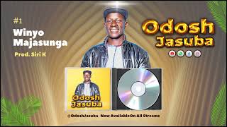 Odosh Jasuba  Winyo Majasunga Official Audio [upl. by Nehtanoj]