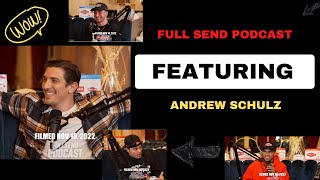 UNRELEASED Full Send Podcast ft Andrew Schulz [upl. by Liane]