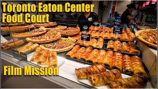 Food Court  Eaton Center Walk Through  Toronto [upl. by Carrnan465]