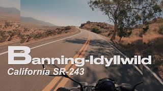 Motorcycle Ride on the CA SR 243  Banning to Idyllwild  4K [upl. by China]