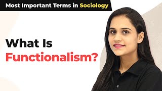 What Is Functionalism  Functionalism Theory  Most Important Terms in Sociology [upl. by Harv]