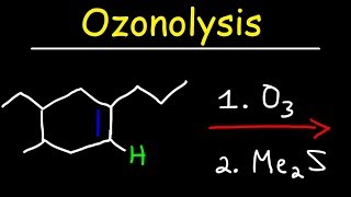 Ozonolysis  Oxidative Cleavage of Alkenes [upl. by Tan]