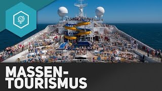 Was ist Massentourismus  Tourismus 3 [upl. by Ah]