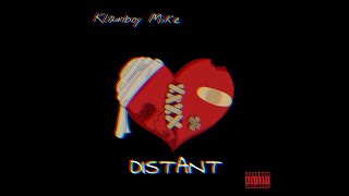 KB Mike  Distant Official Audio [upl. by Elolcin]