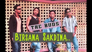 Birsana Sakdina The BUDS Official Music Video [upl. by Anoyek]