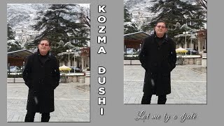 Kozma Dushi  Lot me ty o djale [upl. by Riella]