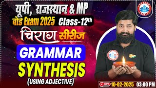 Class 12 English Grammar Synthesis  12th English Chirag Series Revision By Shahrukh Sir RWA [upl. by Yroj]