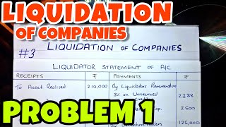 3 Liquidation of Companies  Problem 1 By Saheb Academy  BCOM  BBA  CA INTER [upl. by Erminia]