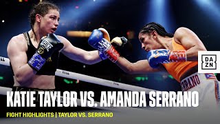 FIGHT HIGHLIGHTS  Katie Taylor vs Amanda Serrano [upl. by Hillman]