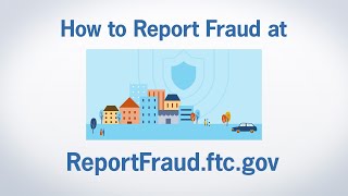 How to Report Fraud at ReportFraudftcgov  Federal Trade Commission [upl. by Gaidano213]