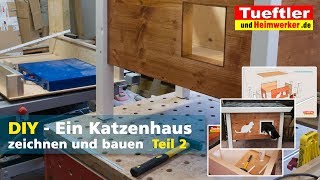 Warmes Katzenhaus selbst gebaut  Teil2 Tüftler DIY [upl. by Wexler131]