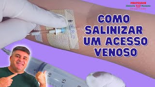 Cuidados com acesso venoso SALINIZAÇÃO [upl. by Armil934]