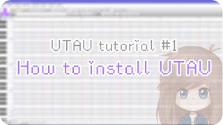 【UTAU tutorial 1】 How to install UTAU [upl. by Lucias258]