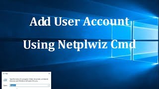 Add user Account in Windows 10 using Netplwiz command [upl. by Ymereg]