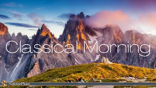 Classical Morning  Relaxing Uplifting Classical Music [upl. by Dnaleel465]