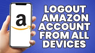 How To Logout AMAZON Account From All Devices 2023 [upl. by Riegel]